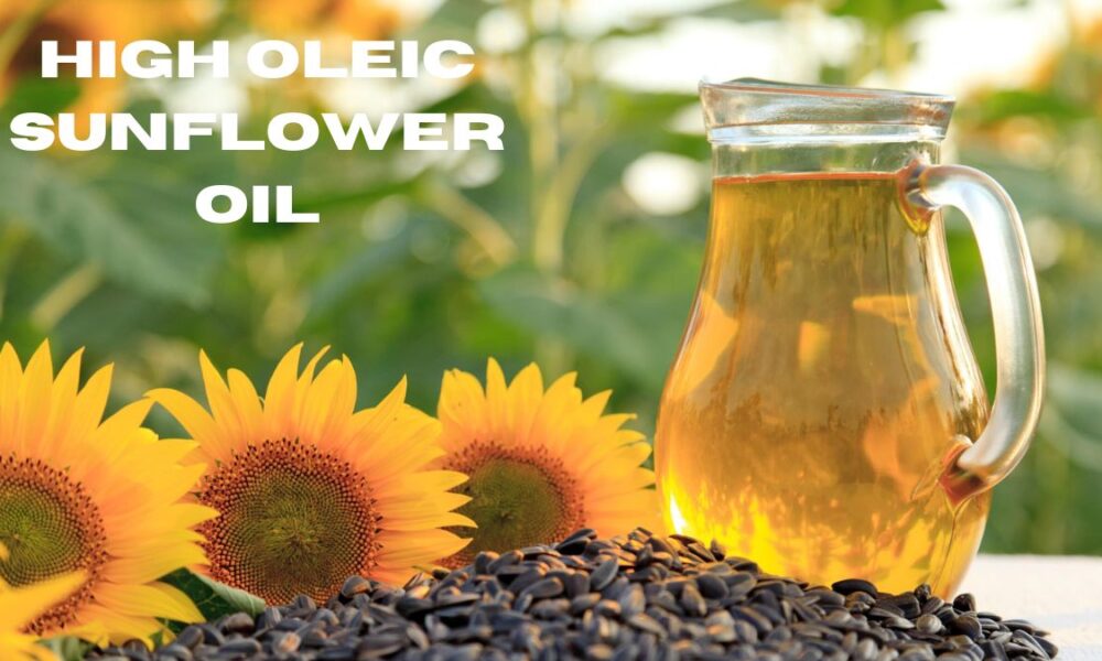 high oleic sunflower oil