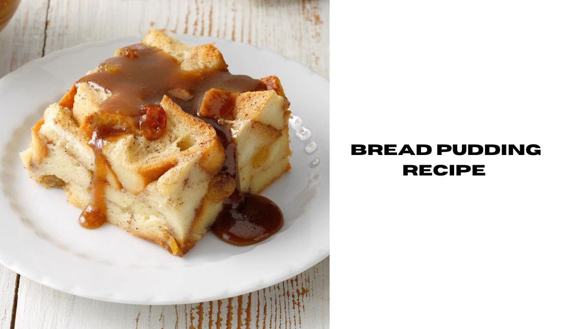 bread pudding recipe